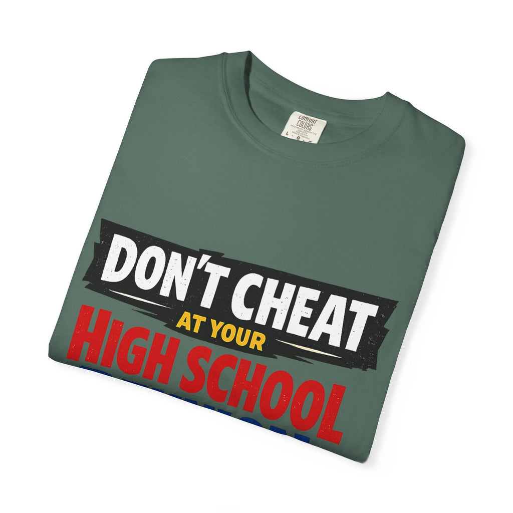 High School Reunion T-Shirt — "Don't Cheat at Your High School Reunion" Retro Graphic