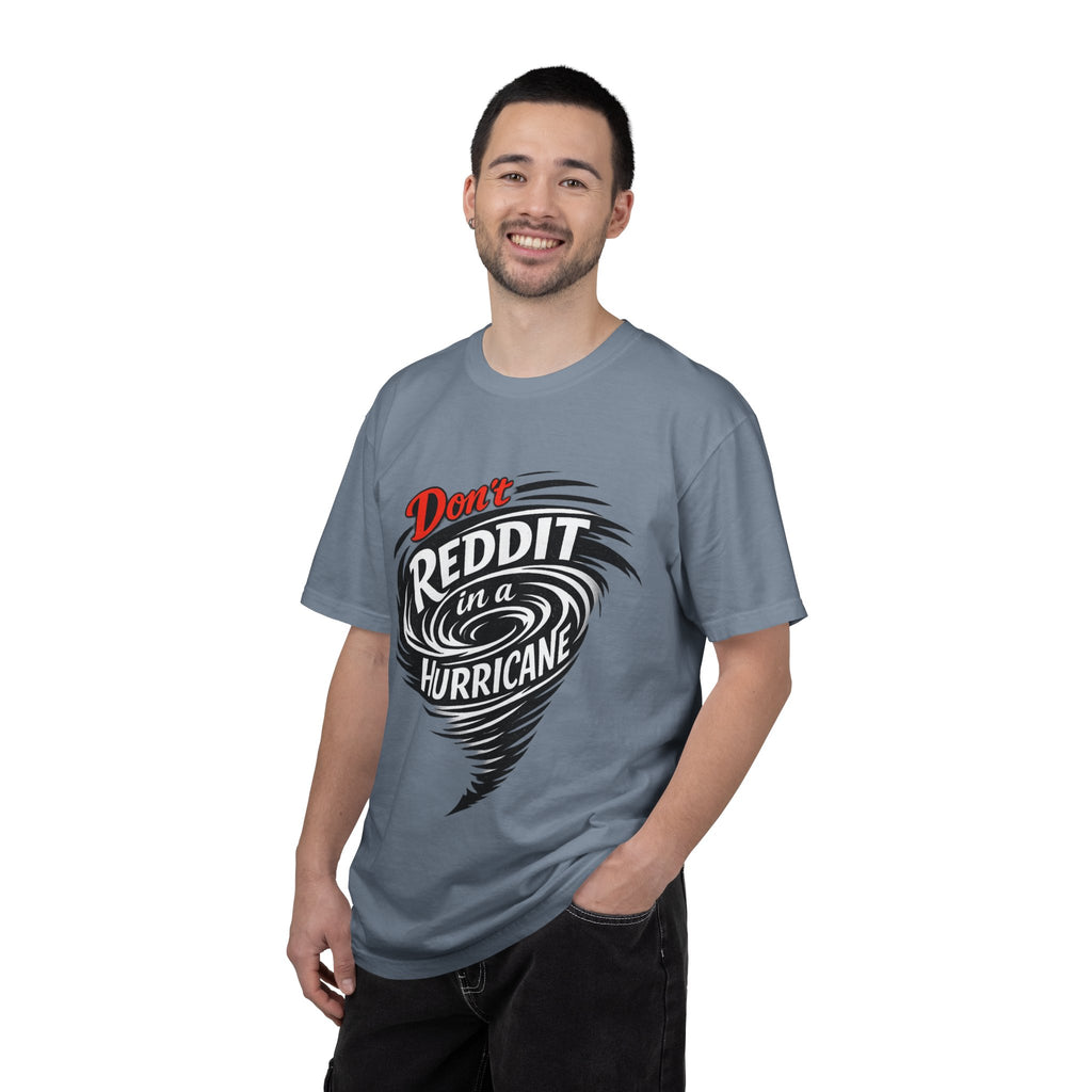 Don't Reddit In a Hurricane T-Shirt — Funny Weather Safety Graphic Tee