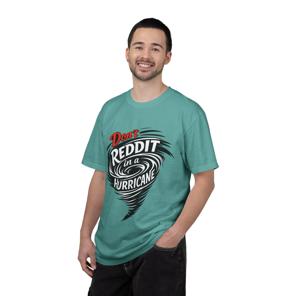 Don't Reddit In a Hurricane T-Shirt — Funny Weather Safety Graphic Tee