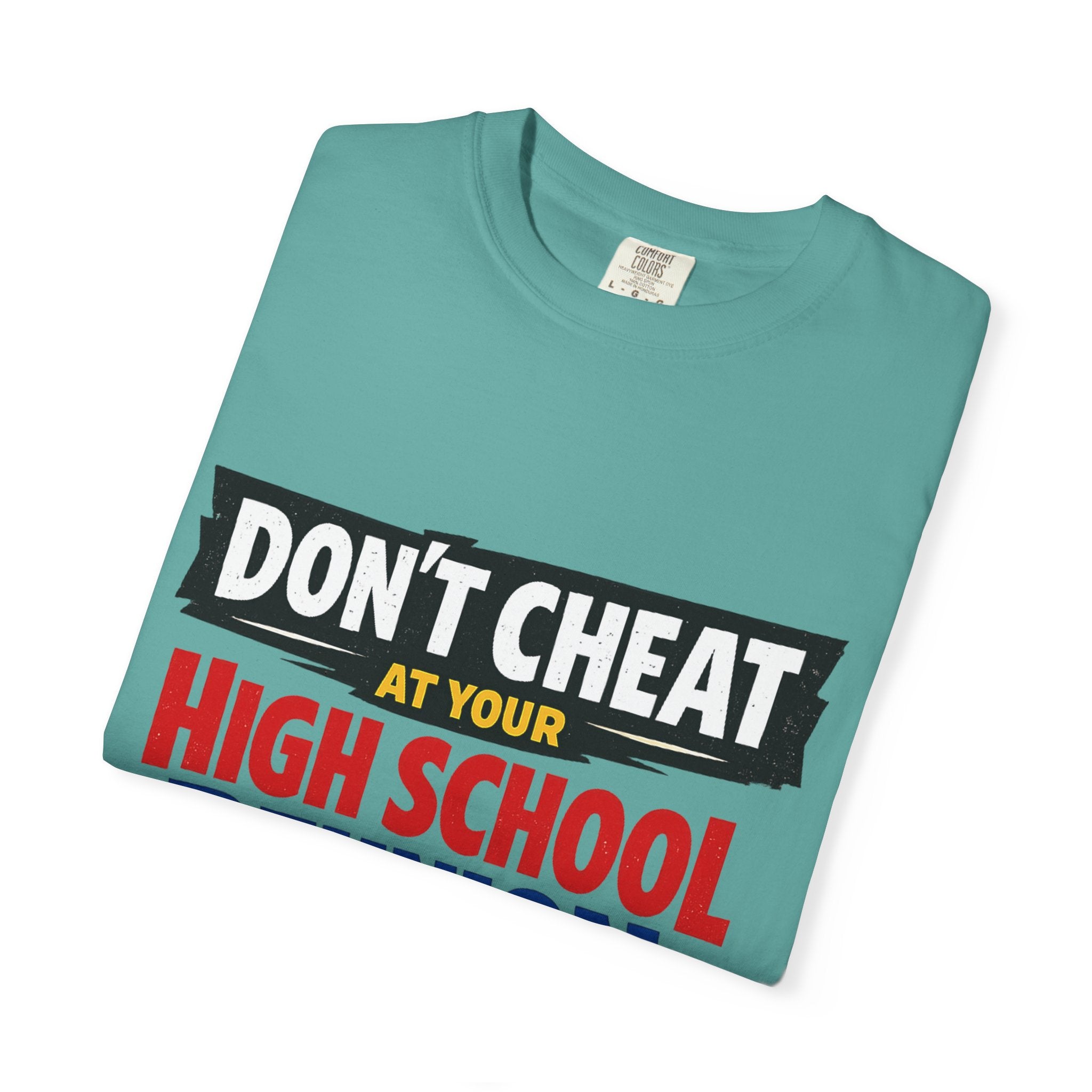 High School Reunion T-Shirt — "Don't Cheat at Your High School Reunion" Retro Graphic