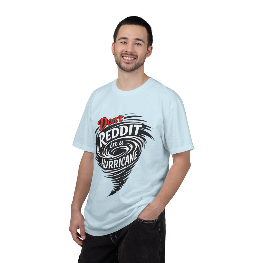 Don't Reddit In a Hurricane T-Shirt — Funny Weather Safety Graphic Tee