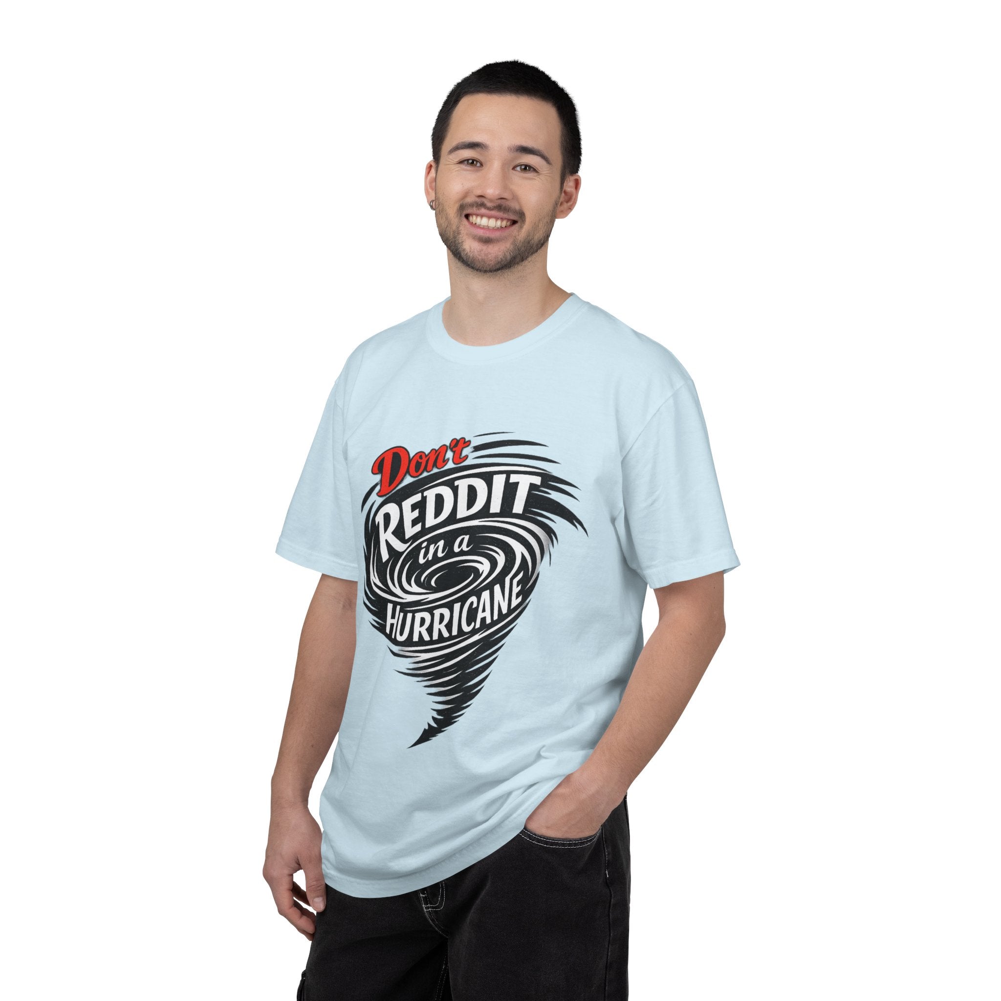 Don't Reddit In a Hurricane T-Shirt — Funny Weather Safety Graphic Tee