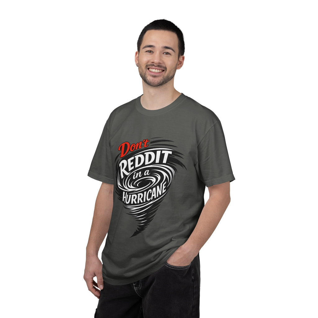 Don't Reddit In a Hurricane T-Shirt — Funny Weather Safety Graphic Tee