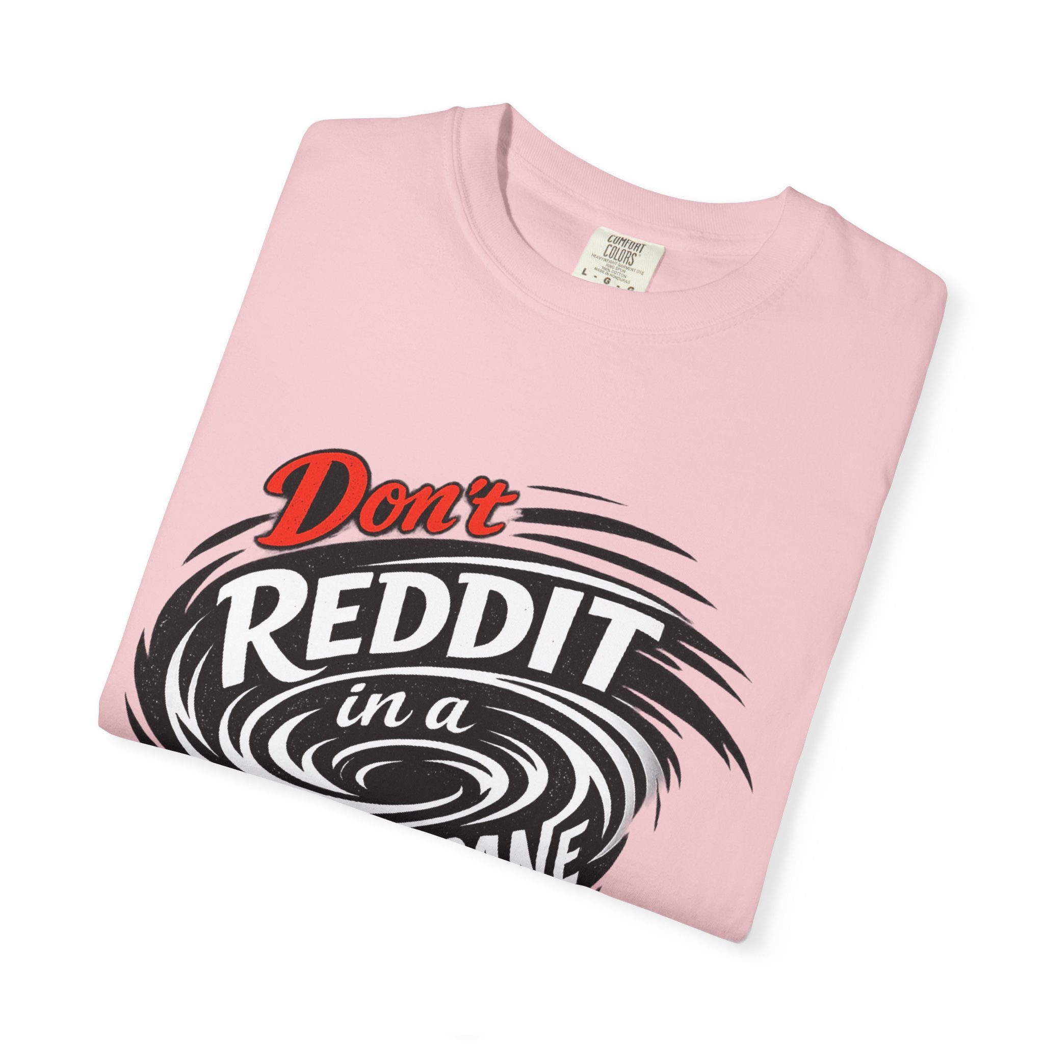 Don't Reddit In a Hurricane T-Shirt — Funny Weather Safety Graphic Tee