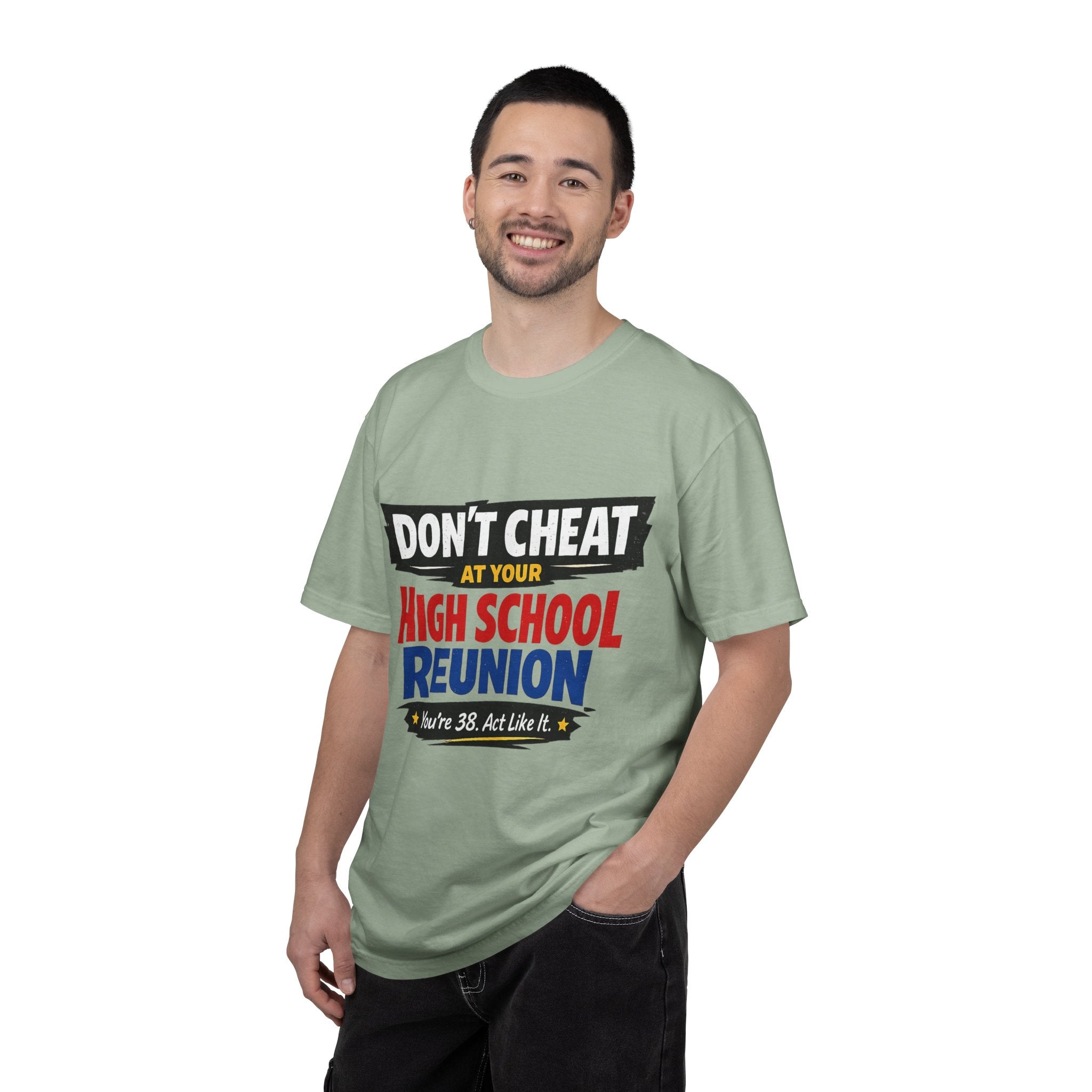 High School Reunion T-Shirt — "Don't Cheat at Your High School Reunion" Retro Graphic
