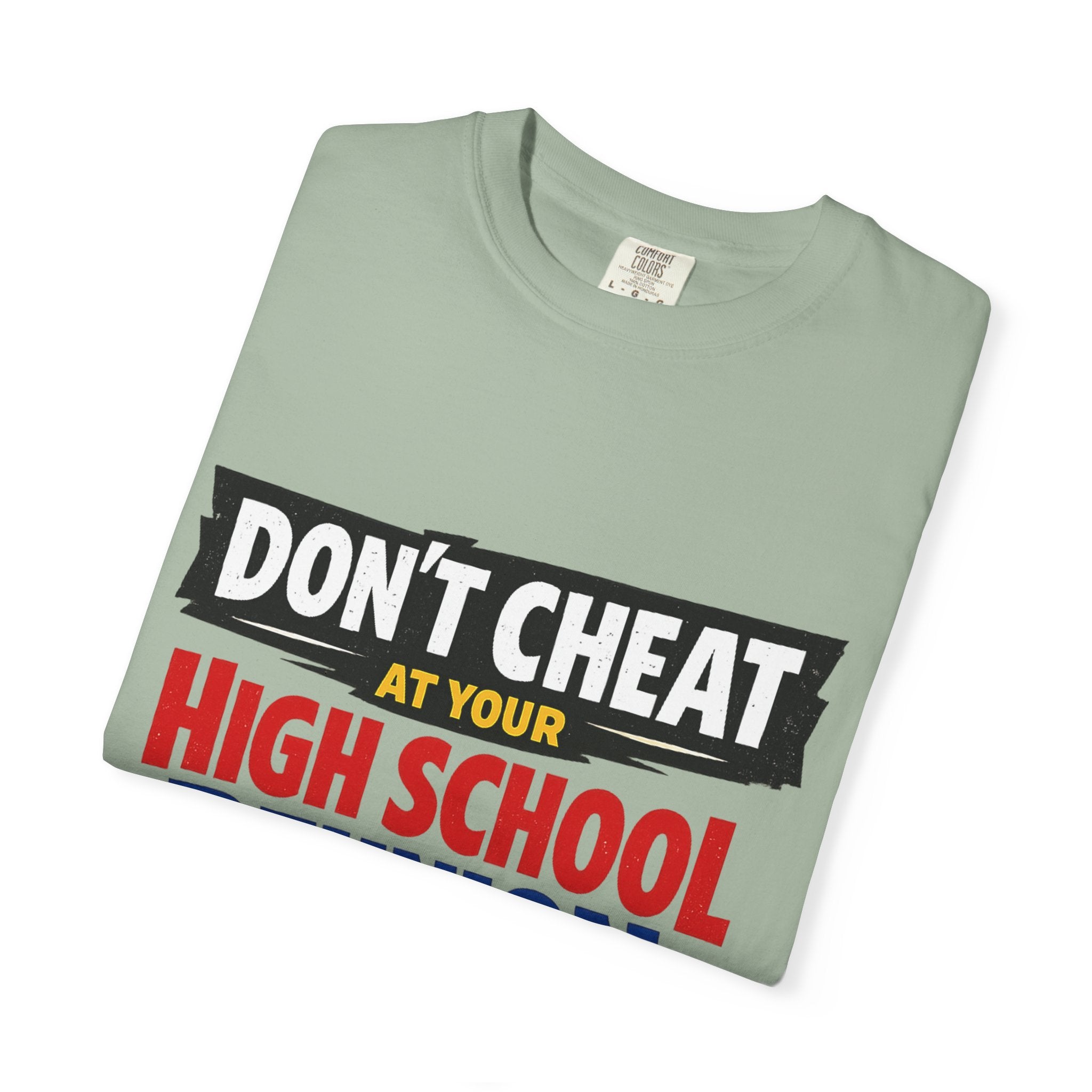 High School Reunion T-Shirt — "Don't Cheat at Your High School Reunion" Retro Graphic