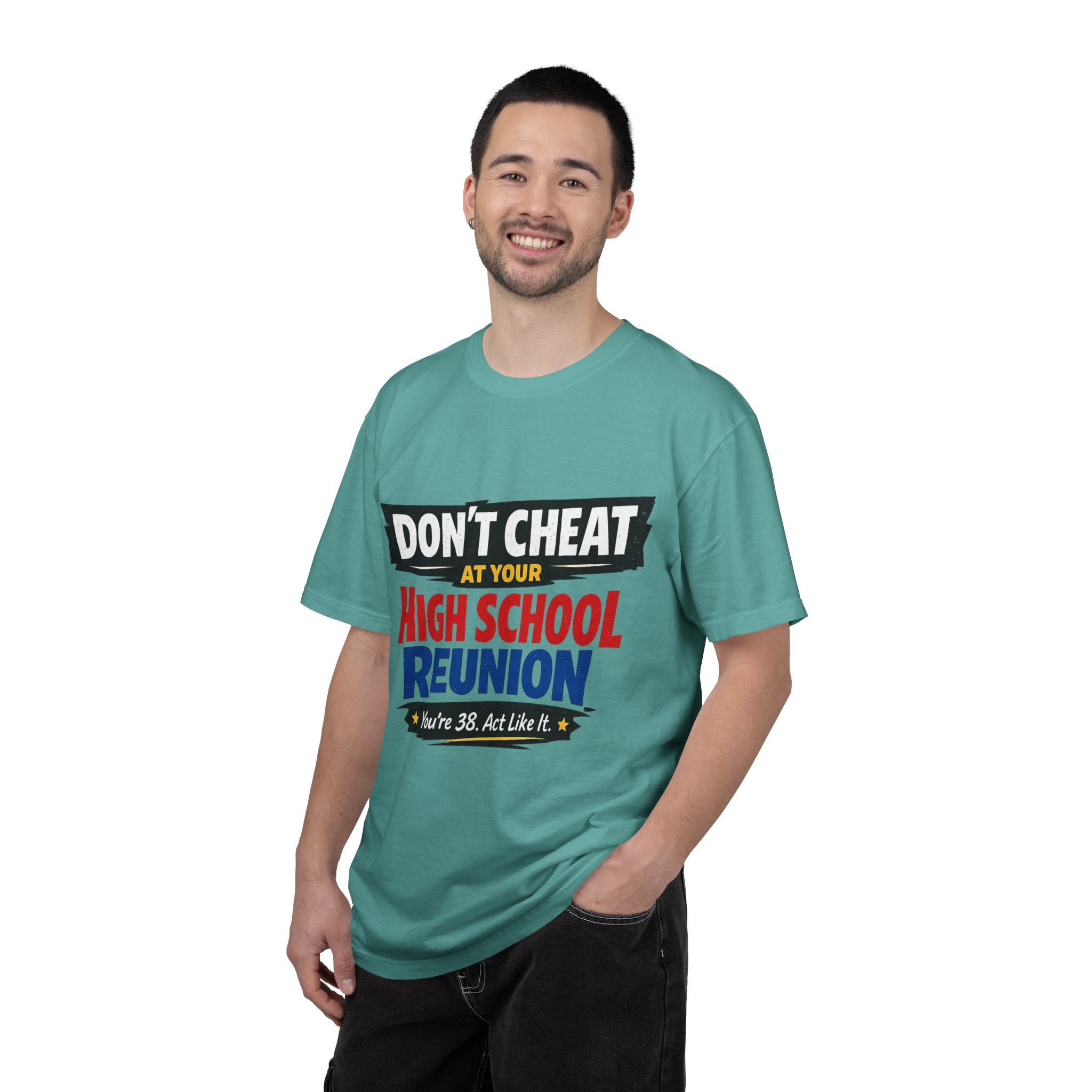 High School Reunion T-Shirt — "Don't Cheat at Your High School Reunion" Retro Graphic