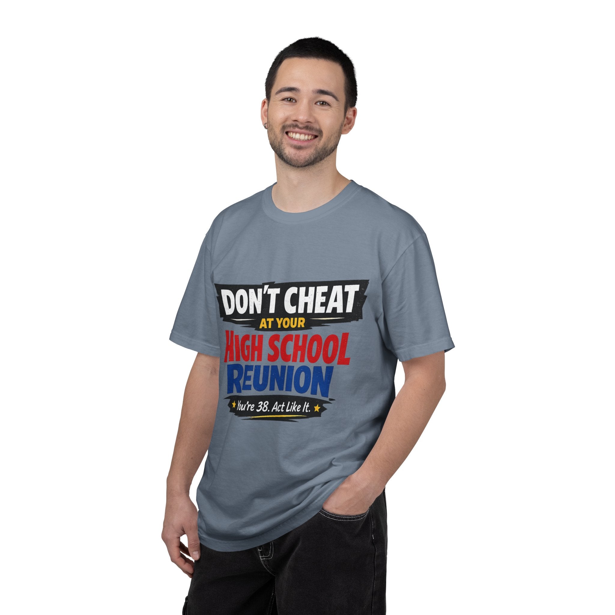 High School Reunion T-Shirt — "Don't Cheat at Your High School Reunion" Retro Graphic