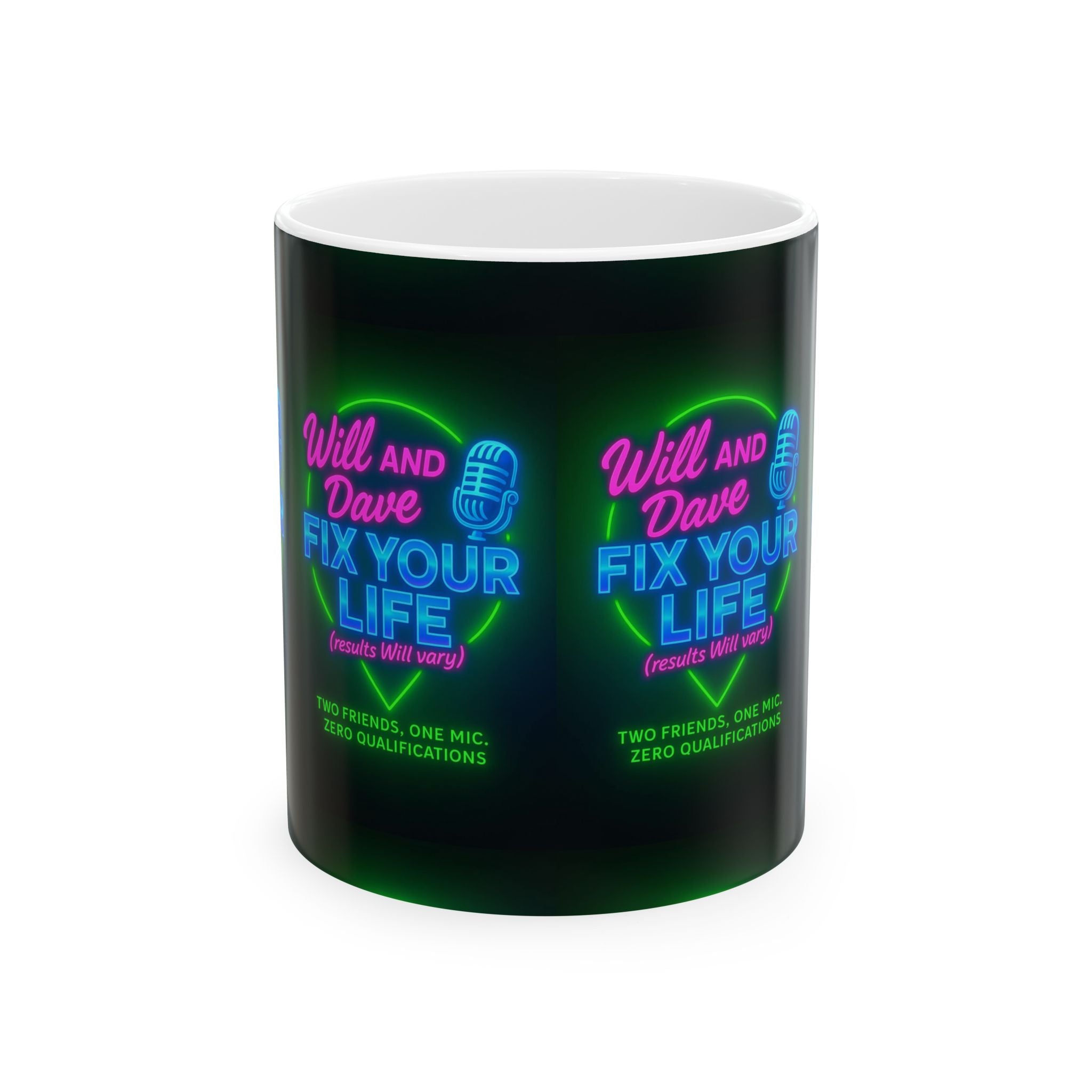 Will and Dave Fix Your Life Podcast Ceramic Mug — 11oz & 15oz