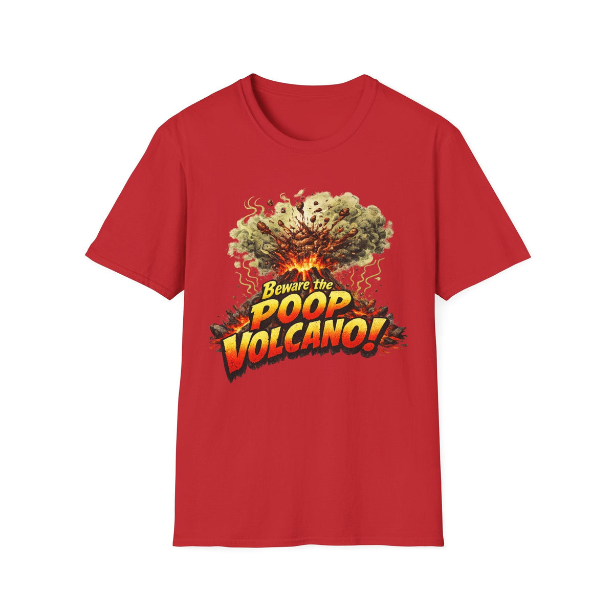 T-Shirt — "Beware the Poop Volcano!" Funny Graphic Tee