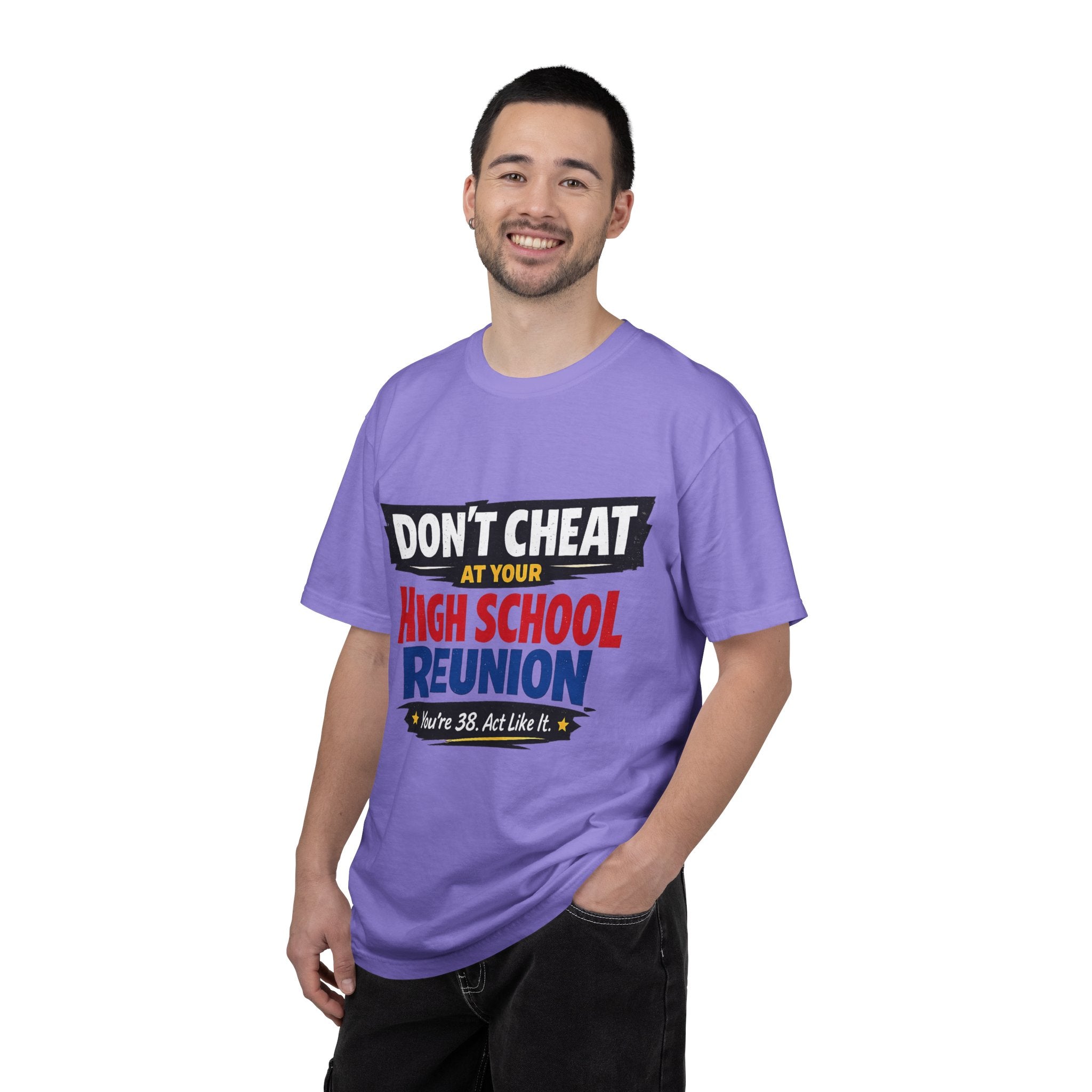 High School Reunion T-Shirt — "Don't Cheat at Your High School Reunion" Retro Graphic