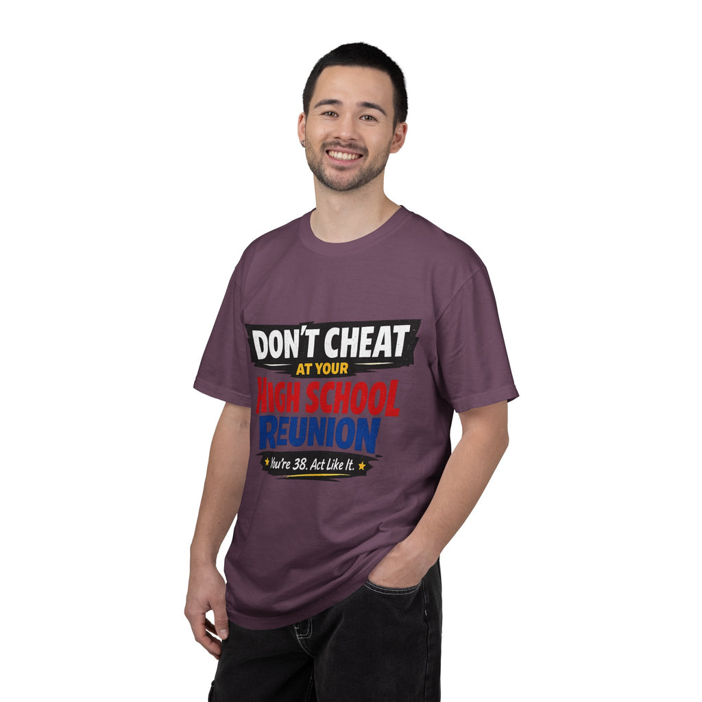 High School Reunion T-Shirt — "Don't Cheat at Your High School Reunion" Retro Graphic
