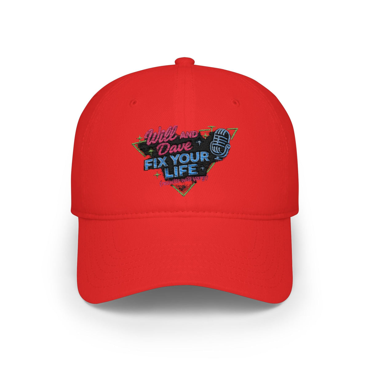 Will and Dave Fix Your Life Podcast Baseball Cap — Low Profile Pod Merch