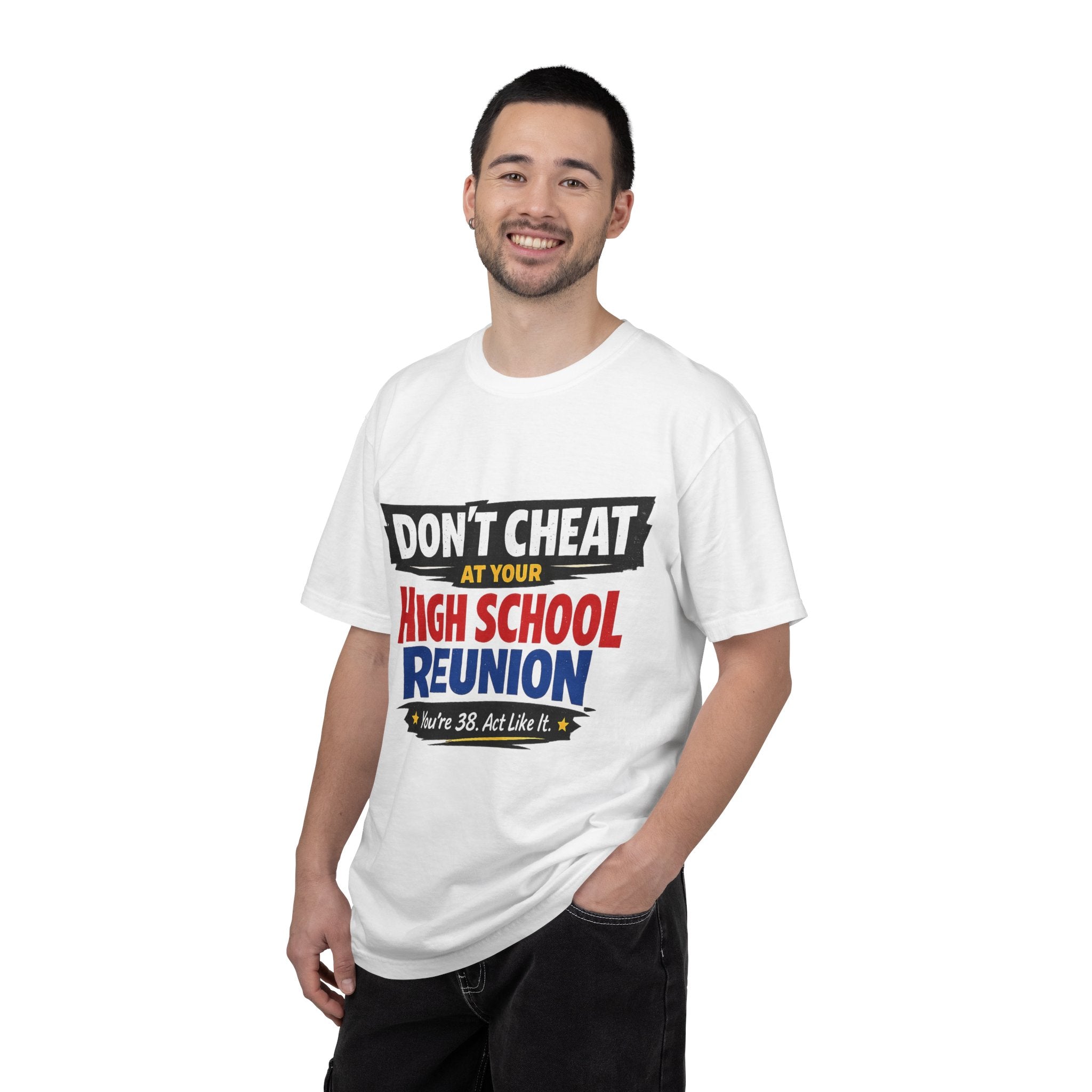 High School Reunion T-Shirt — "Don't Cheat at Your High School Reunion" Retro Graphic