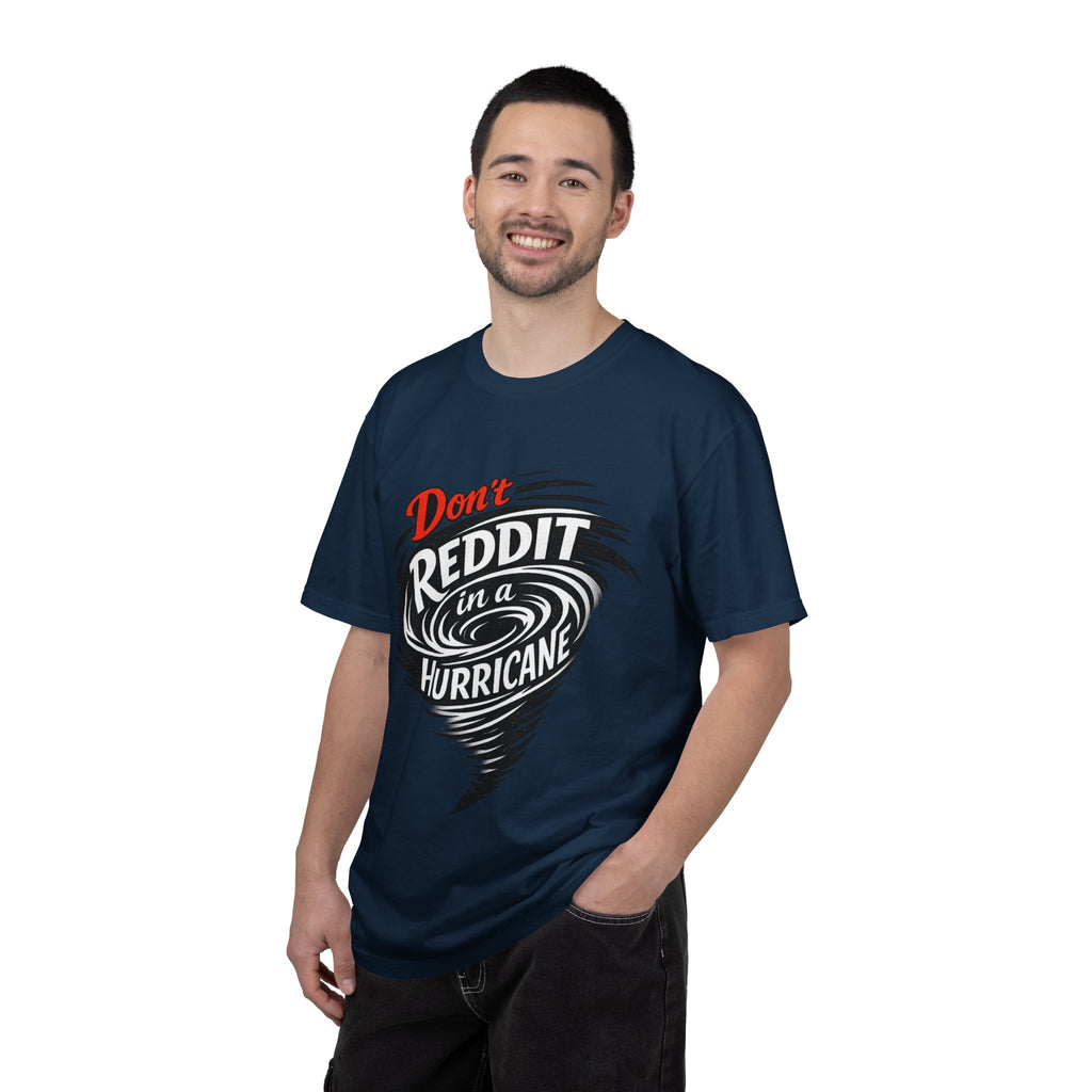 Don't Reddit In a Hurricane T-Shirt — Funny Weather Safety Graphic Tee